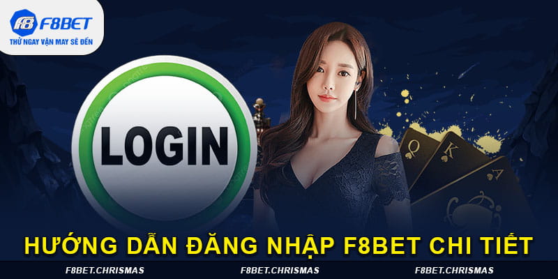 hướng dẫn đăng nhập F8BET chi tiết