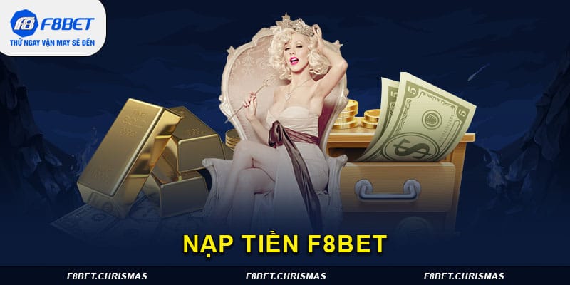 nạp tiền F8BET hướng dẫn nạp tiền chi tiết và nhanh chóng